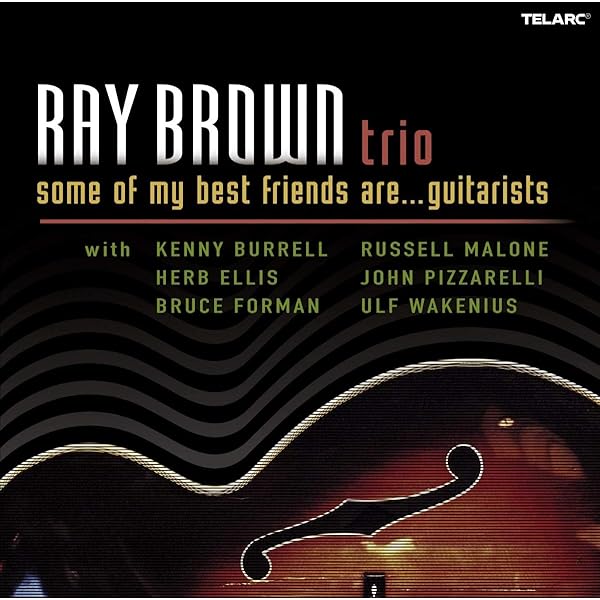 Brown, Ray - Some Of My Best Friends Are  The Sax Players